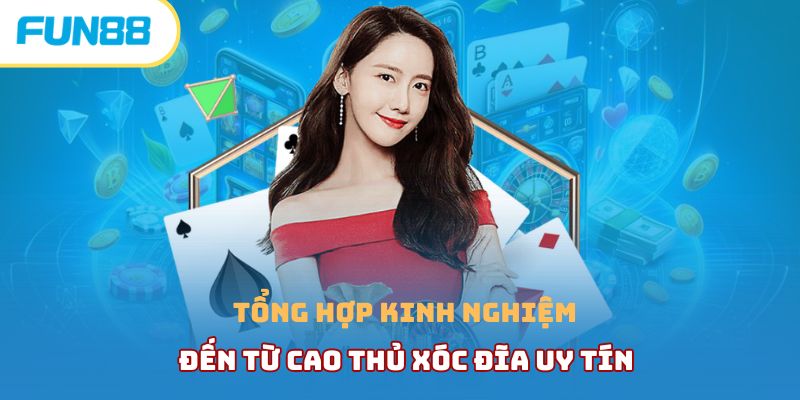 Kinh nghiệm chơi xóc đĩa online