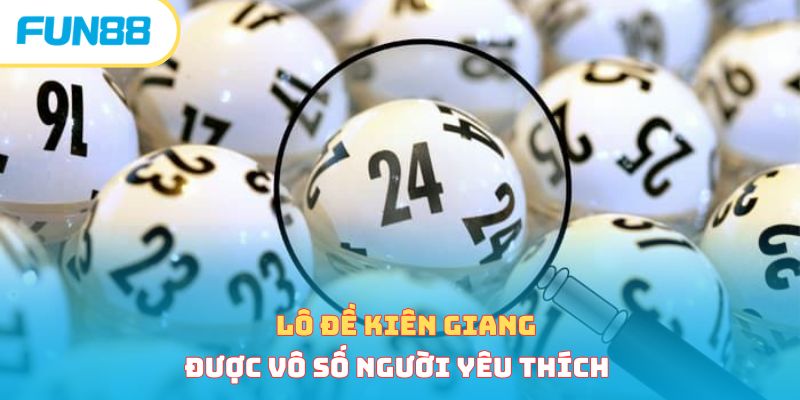 Xổ số Kiên Giang trong xổ số ba miền